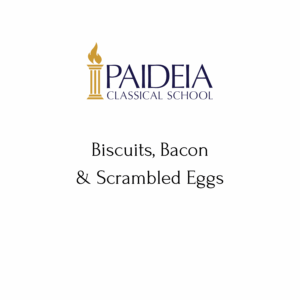 4 Thursday Breakfast - Biscuits, Bacon & Eggs